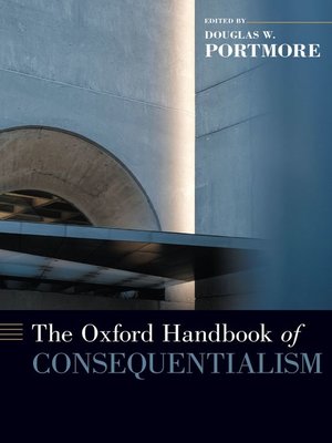 cover image of The Oxford Handbook of Consequentialism